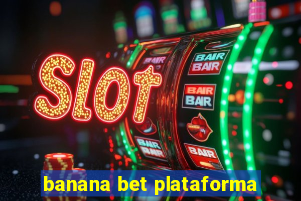 banana bet plataforma